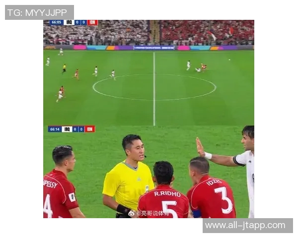 印尼媒体对马宁判罚提出质疑为何塔辛阻挡罗梅尼未被红牌处罚 印尼媒体对马宁判罚提出质疑为何塔辛阻挡罗梅尼未被红牌处罚